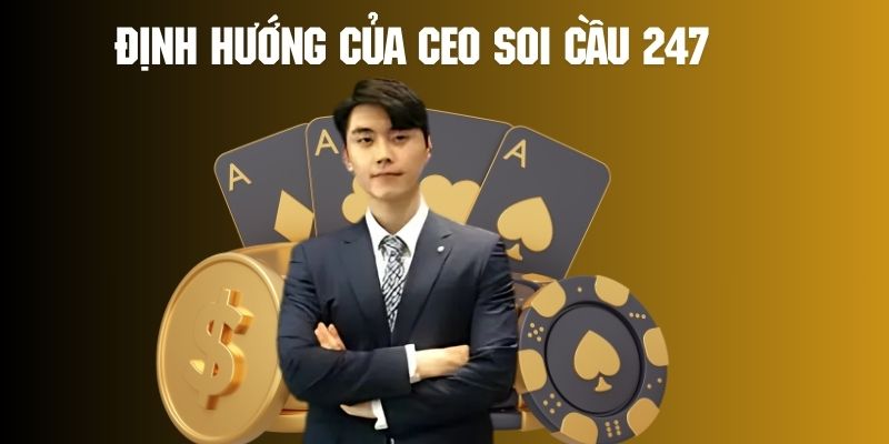 Định hướng phát triển soi cầu 247 vững mạnh