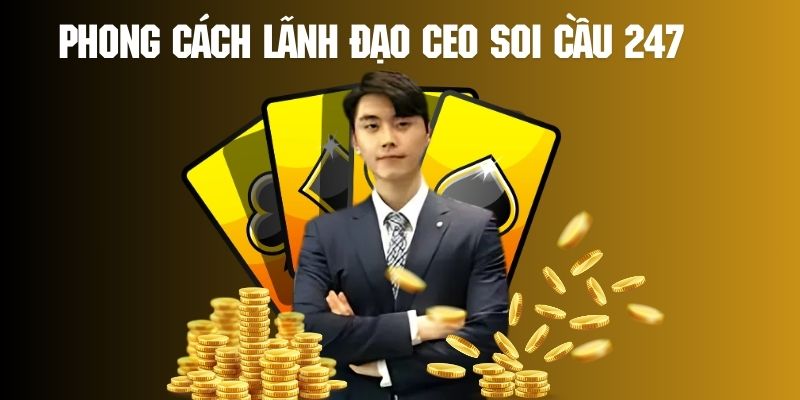 Phong cách lãnh đạo của CEO Nguyễn Hải Nam đa dạng