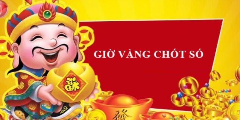 Hiểu về khung giờ vàng để chốt số tại 247