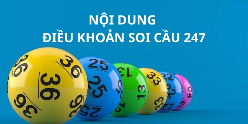 Quy định trong điều khoản Soi cầu 247